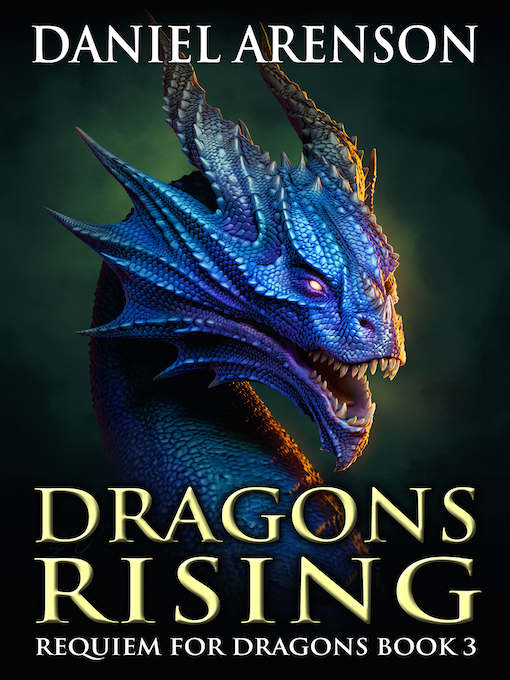Title details for Dragons Rising by Daniel Arenson - Available